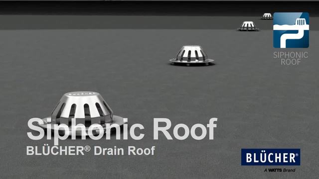 Video - BLÜCHER Drain Roof Siphonic